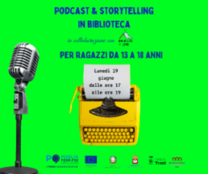 Scopri di più sull'articolo Attività PODCAST E STORYTELLING IN BIBLIOTECA
