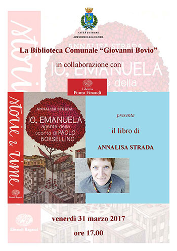 Al momento stai visualizzando Presentazione libro “Io, Emanuela agente della scorta di Paolo Borsellino” di Annalisa Strada