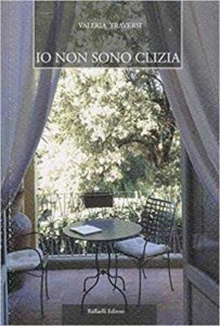 Scopri di più sull'articolo Presentazione del libro IO NON SONO CLIZIA di Valeria Traversi